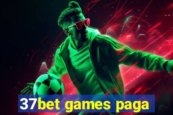 37bet games paga